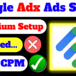 Google Adx Ads Setup Full Guide 2024